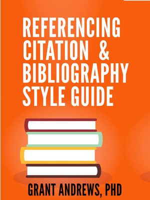 cover image of Referencing, Citation and Bibliography Style Guide